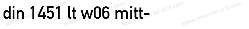 din 1451 lt w06 mitt字体转换